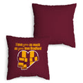 Love You as much as You Love Bradford - 45cm Cushion