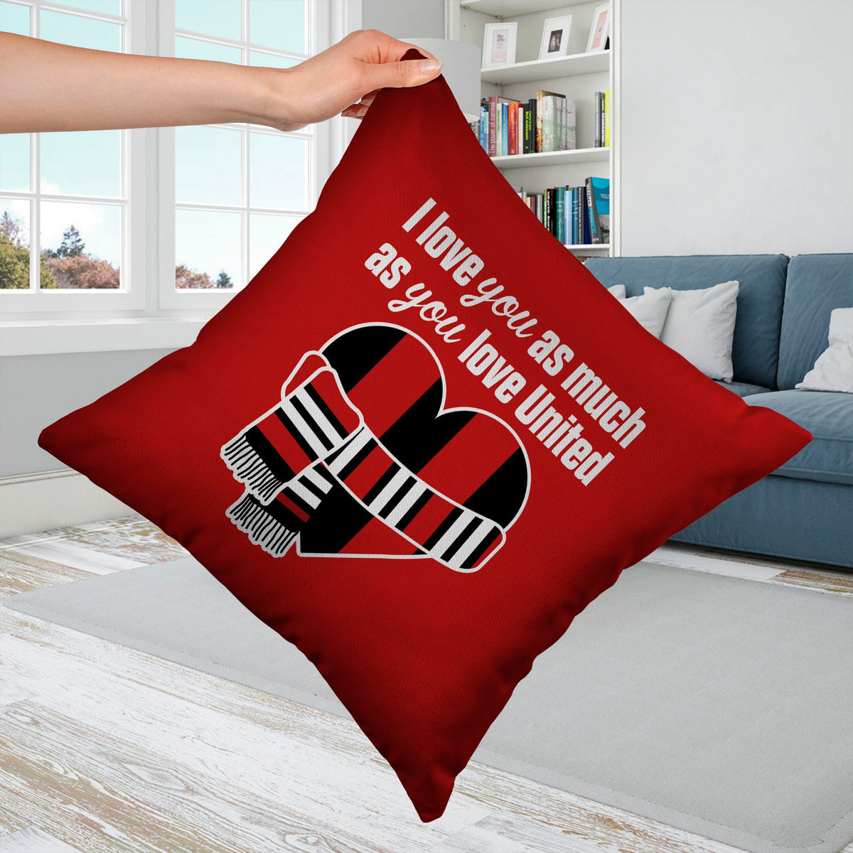 Love You as much as You Love United - 45cm Cushion