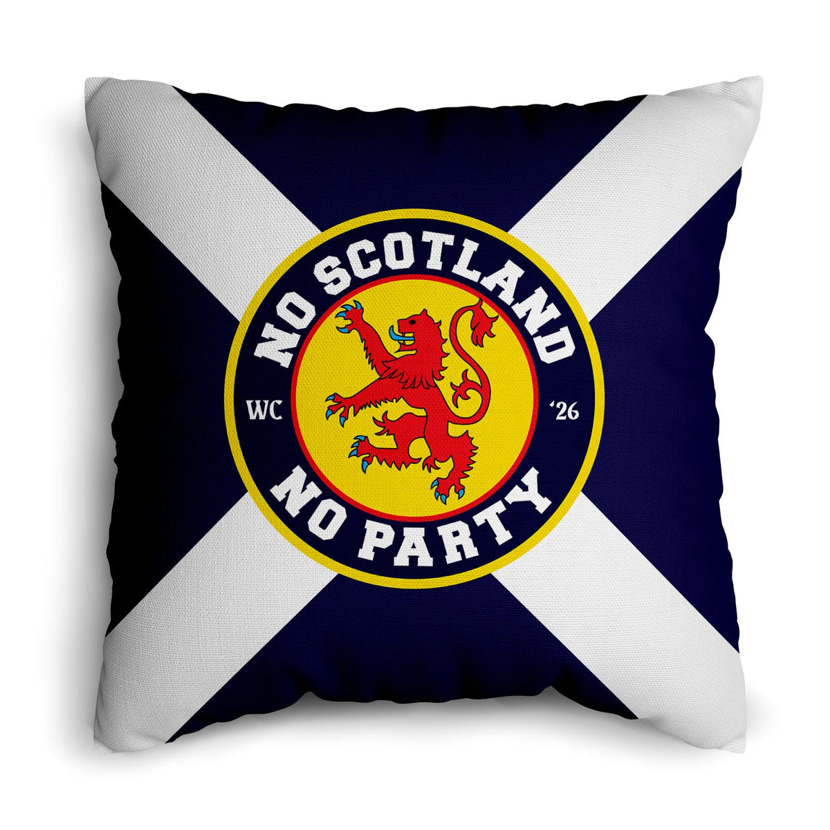 No Scotland No Party - Saltire - Cushion - 18"