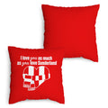 Love You as much as You Love Sunderland - 45cm Cushion